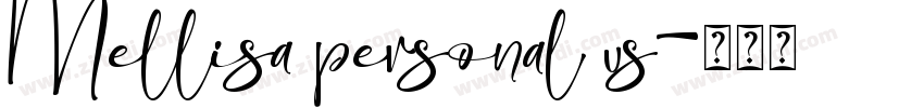 Mellisa personal us字体转换 Mellisa personal us字体转换